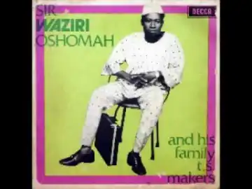 Waziri Oshomah - Makers 70's